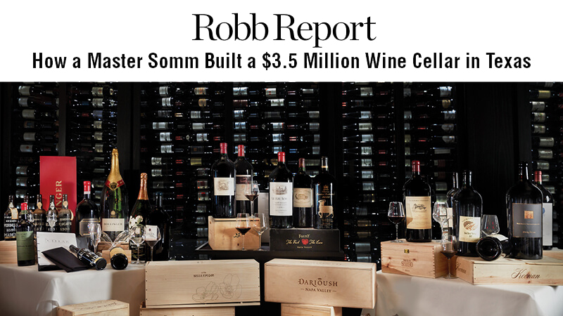 How a Master Somm Built a $3.5 Milllion Wine Cellar in Texas